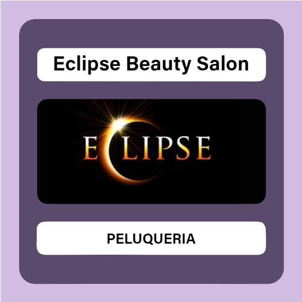 Advertisement for Eclipse Beauty Salon / Publicidad de Eclipse Beauty Salon