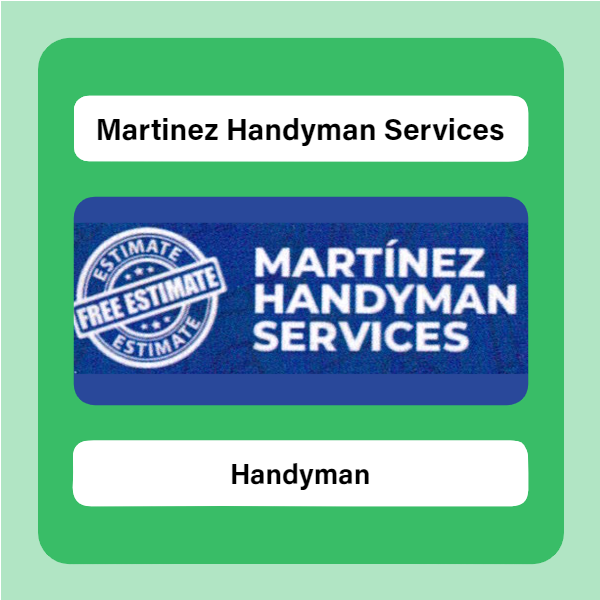 Advertisement for Martinez Handyman Services / Publicidad de Martinez Handyman Services