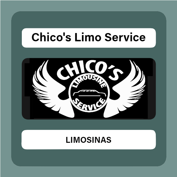 Advertisement for Chico's Limo Service / Publicidad de Chico's Limo Service